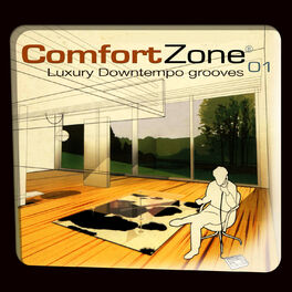 Album cover of Comfort Zone 01 - Luxury Downtempo Grooves ( Digitally Remastered Version )