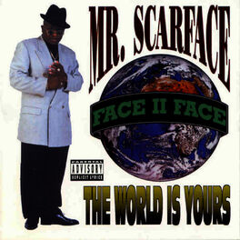 Scarface - The World is Yours Lyrics and Tracklist