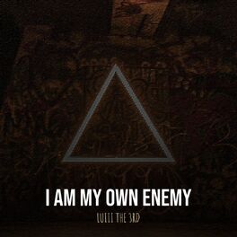 Album cover of I Am My Own Enemy