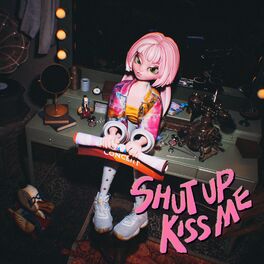 Album cover of Shut Up Kiss Me (feat. Lil Cherry)