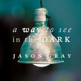 Album cover of A Way to See in the Dark
