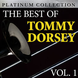 Album cover of The Best of Tommy Dorsey Vol. 1