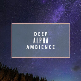 Album cover of Deep Alpha Ambience