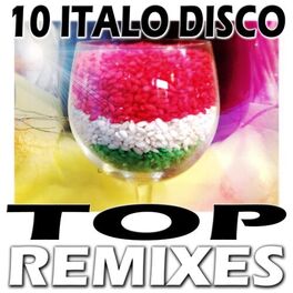 Album cover of 10 Italo Disco Top Remixes