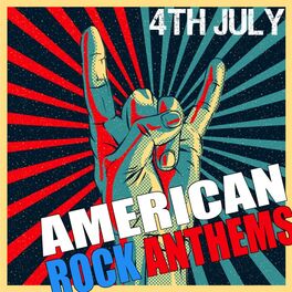Album cover of 4th of July: American Rock Anthems