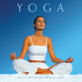 Album cover of Yoga: Music for Mind, Body & Soul