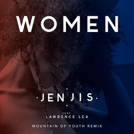 Album cover of Women (feat. Lawrence Lea) (Mountain Of Youth Remix)