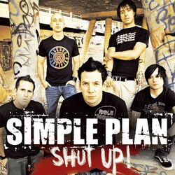 Download Simple Plan - Shut Up! 2005