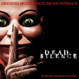 Album cover of Dead Silence (Original Motion Picture Soundtrack)