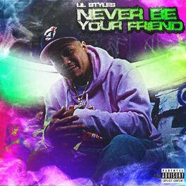 Album cover of Never Be Your Friend