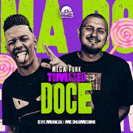 Album cover of Mega Funk Toma Seu Doce