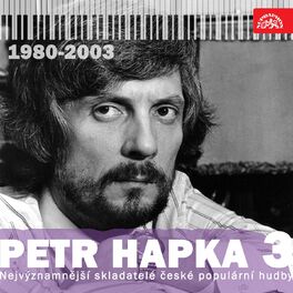 Album cover of Nejvýznamnější Skladatelé České Populární Hudby Petr Hapka, Vol. 3 (1980-2003)