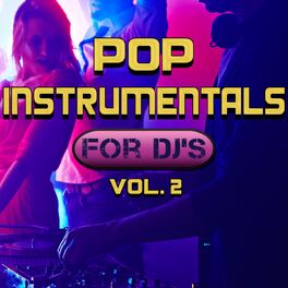 Album cover of Pop Instrumentals for DJ's, Vol. 2