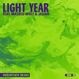 Album cover of Light Year (feat. Masked Wolf & Jasiah) (Hermitude Remix)