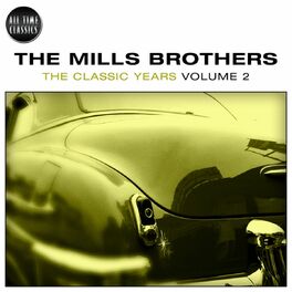 Album cover of Mills Brothers - Classic Years Vol. 2