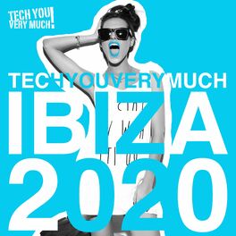 Album cover of TechYouVeryMuch Ibiza 2020