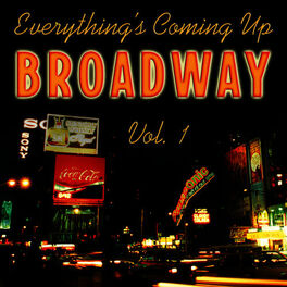 Album cover of Everything's Coming up Broadway, Vol. 1: Best-Loved Musicals