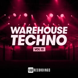 Album cover of Warehouse Techno, Vol. 15