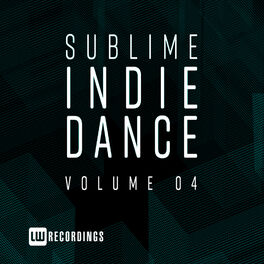 Album cover of Sublime Indie Dance, Vol. 04