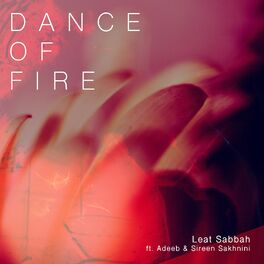 Album cover of Dance of Fire (feat. Sakhnini Brothers)