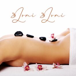 Album cover of Lomi Lomi: Massage complet du corps avec musique de spa hawaïenne relaxante