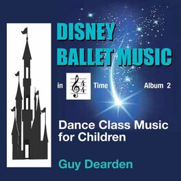 Album cover of Disney Ballet Music in 4/4 Time, Vol. 2 - Dance Class Music for Children