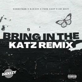 Album cover of Bring in the Katz (feat. Pork Chop)