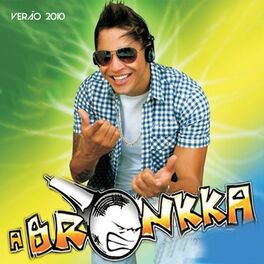 Album cover of A Bronkka - Verão 2010