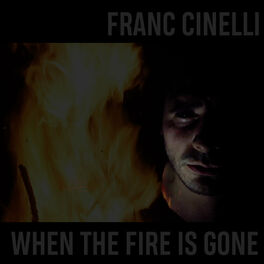 Album cover of When The Fire Is Gone