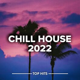 Album cover of Chill House 2022