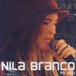 Album cover of Nila Branco: Ao Vivo