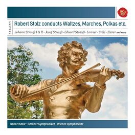 Album cover of Robert Stolz Conducts Waltzes, Marches & Polkas