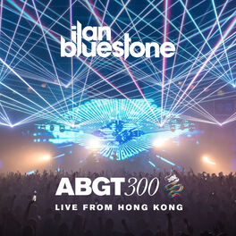 Album cover of Group Therapy 300 Live from Hong Kong - ilan Bluestone