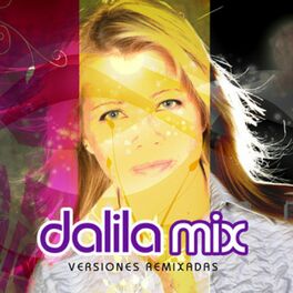 Album cover of Dalila Mix - Versiones Remixadas (Remix)