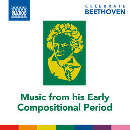 Album cover of Celebrate Beethoven: Music from His Early Compositional Period