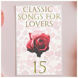 Album cover of Classic Songs for Lovers, Vol. 15
