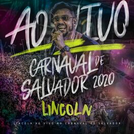 Album cover of Lincoln ao Vivo no Carnaval de Salvador 2020