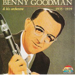 Benny Goodman & His Orchestra: albums, songs, playlists | Listen 