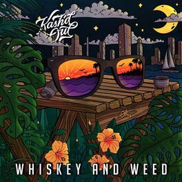 Album cover of Whiskey and Weed
