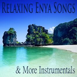 Album cover of Relaxing Enya Songs & More Instrumentals