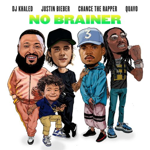DJ Khaled - No Brainer (feat. Justin Bieber, Chance the Rapper & Quavo):  listen with lyrics