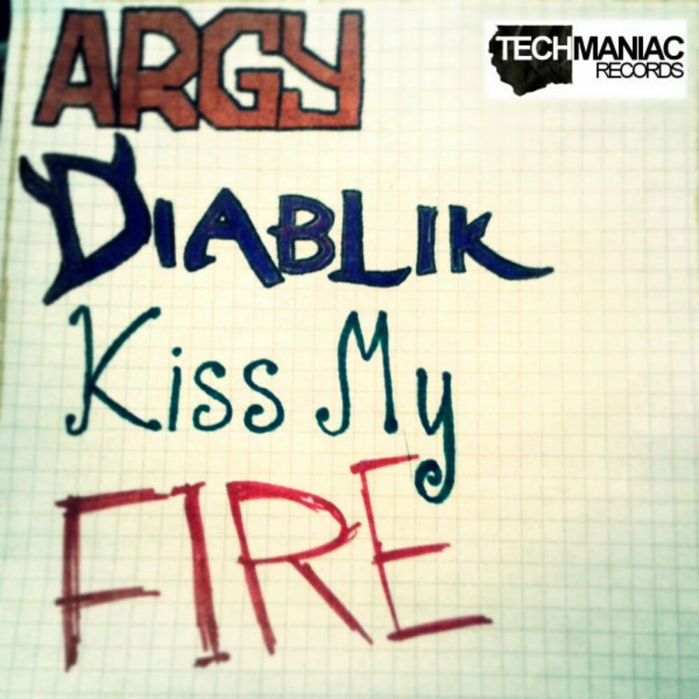 Tech Maniac. Дяблик. Kiss my s. You are my Fire.