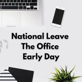 Album cover of National Leave The Office Early Day