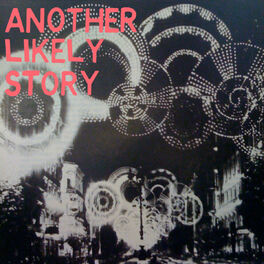 Album cover of Another Likely Story (Remixes)