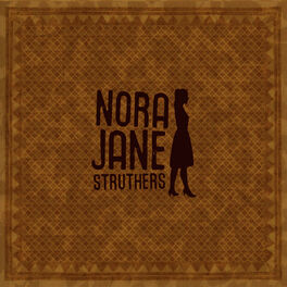 Album cover of Nora Jane Struthers