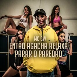 Album cover of Então Agacha Relaxa / Parar o Paredão