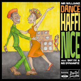 Album cover of Dance Haffi Nice (feat. SHY FX & Ms. Dynamite)