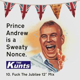 Album cover of Prince Andrew Is A Sweaty Nonce (Fuck The Jubilee 12