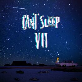Album cover of Can't Sleep 7