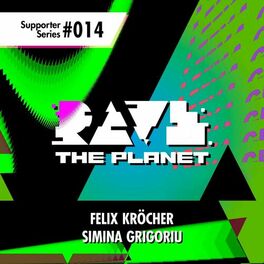 Album cover of Rave the Planet: Supporter Series, Vol. 014